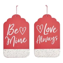Table Decor^Burton & Burton Be Mine/Love Always Hanging Decor