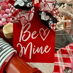 Signs^Burton & Burton Be Mine/Love Always Hanging Decor
