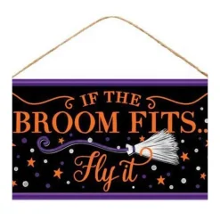 Signs^Craig Bachman If The Broom Fits, Fly It Sign